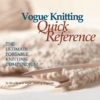 Vogue Knitting Quick Reference