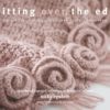 Knitting Over the Edge (Paperback)