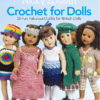 Nicky Epstein Crochet for Dolls