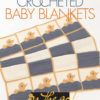 Vogue Knitting on the Go! Crocheted Baby Blankets