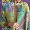 Timless Noro Knit Shawls: 25 Unique & Vibrant Designs